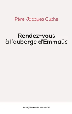 RENDEZ-VOUS A L'AUBERGE D'EMMAÜS