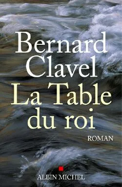 La Table du roi, roman