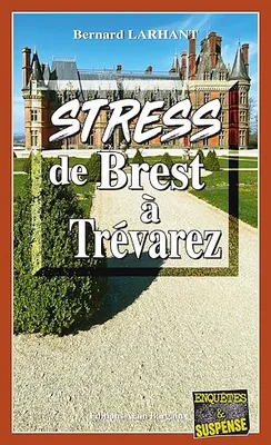 Stress de Brest à Trevarez, Capitaine Paul Capitaine - Tome 20