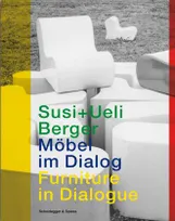 Susi & Ueli Berger - Furniture in Dialogue /anglais/allemand