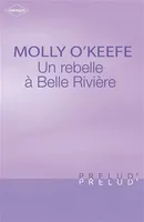 Un rebelle à Belle Rivière