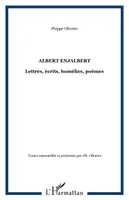 Albert Enjalbert, Lettres, écrits, homélies, poèmes