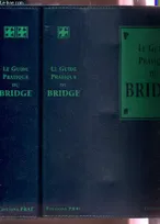 Le guide pratique du bridge, technique évolutive du bridge français et international