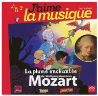 CD / J'aime la Musique: la Plume Enchantée de Wolfgang Amadeus Mozart / Mozart, Wo / Vourch, Ma