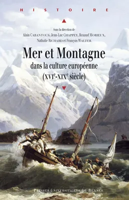 Mer et montagne, dans la culture européenne (XVIe-XIXe siècle)