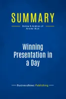 Summary: Winning Presentation in a Day, Review and Analysis of Abrams' Book
