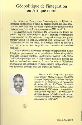 Géopolitique de l'intégration en Afrique Noire, travaux du Centre d'études et de recherches en géopolitique et prospective...