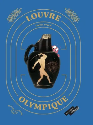 Louvre olympique - Le sport dans la Grèce antique