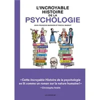 L'Incroyable histoire de la psychologie