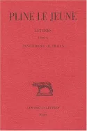 Lettres. Tome IV: Livre X. Panégyrique de Trajan, Livre X. Panégyrique de Trajan