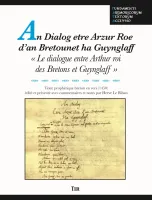 An dialog etre Arzur Roe d'an Bretounet ha Guynglaff - texte prophétique breton en vers, 1450, texte prophétique breton en vers, 1450