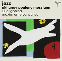 CD / Jazz (akhunov, Poulenc, Messiaen) / Sergey Akh / Julia Igon