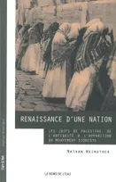 Renaissance d'une Nation, Les Juifs de Palestine,De l'Antiquité Du