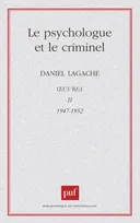 Œuvres / Daniel Lagache., 2, oeuvres II, 1947-1952