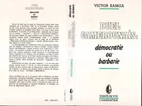 Duel camerounais : démocratie ou barbarie