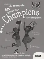 Le français des Nouveaux Champions RCA CE2 Guide Pédagogique