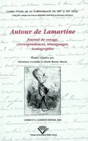 Autour de Lamartine, Journal de voyage, correspondances, témoignages, iconographie