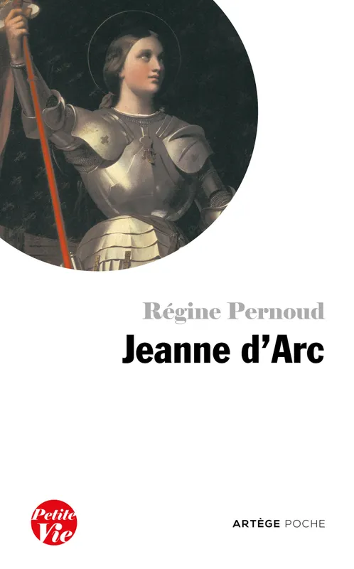 Livres Spiritualités, Esotérisme et Religions Religions Christianisme Petite vie de Jeanne d'Arc Régine Pernoud
