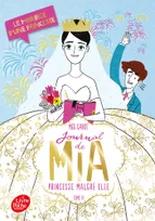 11, Journal de Mia, princesse malgré elle - Tome 11, Le mariage d'une princesse