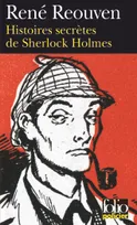 Histoires secrètes de Sherlock Holmes, Celles que Watson a évoquées sans les raconter, celles que Watson n'a jamais osé évoquer