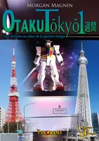 Otaku Tōkyō isshūkan, Une semaine au cœur de la passion manga