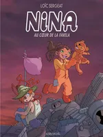 Nina au coeur de la favela, au coeur de la favela