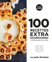 100 recettes extra gourmandes à partager (ou pas), À partager, ou pas