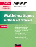 Mathématiques Méthodes et Exercices MP - 3e éd.