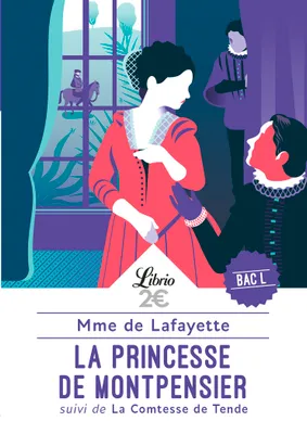 La Princesse de Montpensier, SUIVI DE LA COMTESSE DE TENDE