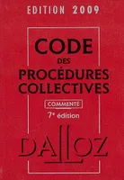 DALLOZ : CODE DES PROCEDURES COLLECTIVES 2009 7 EME EDITION