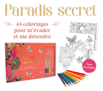 Coffret Paradis secret - 48 coloriages pour m'évader et me détendre - Un carnet avec des feuilles détachables et 10 crayons de couleur