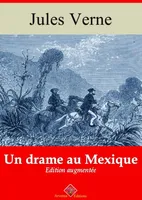 Un drame au Mexique – suivi d'annexes, Nouvelle édition 2019