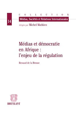 Médias et démocratie en Afrique : l'enjeu de la régulation