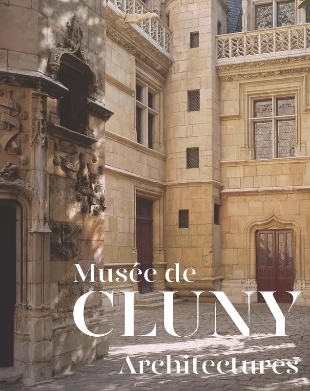 Livres Arts Architecture Musée de Cluny - Architectures Collectif