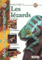 Atlas de la terrariophilie., 3, Les lézards