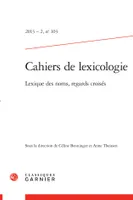 Cahiers de lexicologie, Lexique des noms, regards croisés