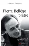 Pierre Bellégo, prêtre, 1913-1938-1995
