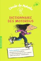 L'école de Motordu, Dictionnaire des motordus