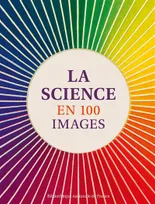 La science en 100 images