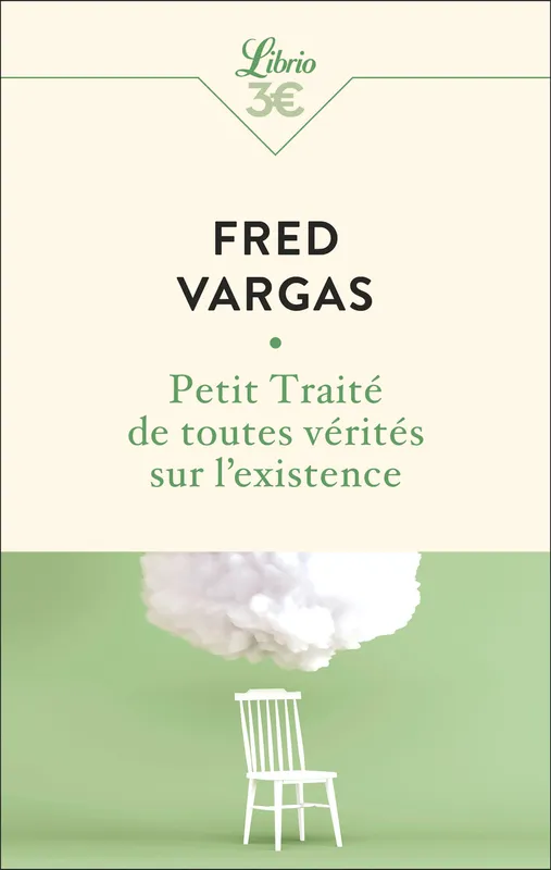 Livres Polar Romans noirs Petit traité de toutes vérités sur l'existence Fred Vargas