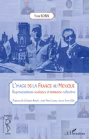 L'image de la France au Mexique, Représentations scolaires et mémoire collective