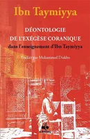Déontologie de l'exégèse coranique dans l'enseignement d'Ibn Taymiyya