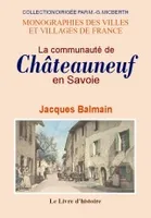 La communauté de Châteauneuf en Savoie