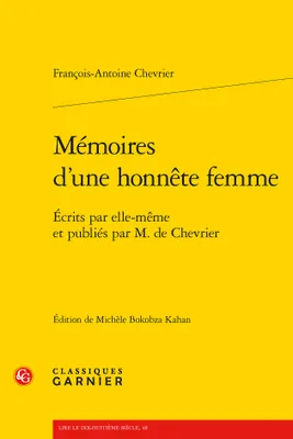 Mémoires d'une honnête femme, Écrits par elle-même et publiés par M. de Chevrier