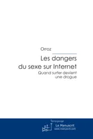 Les dangers du sexe sur Internet