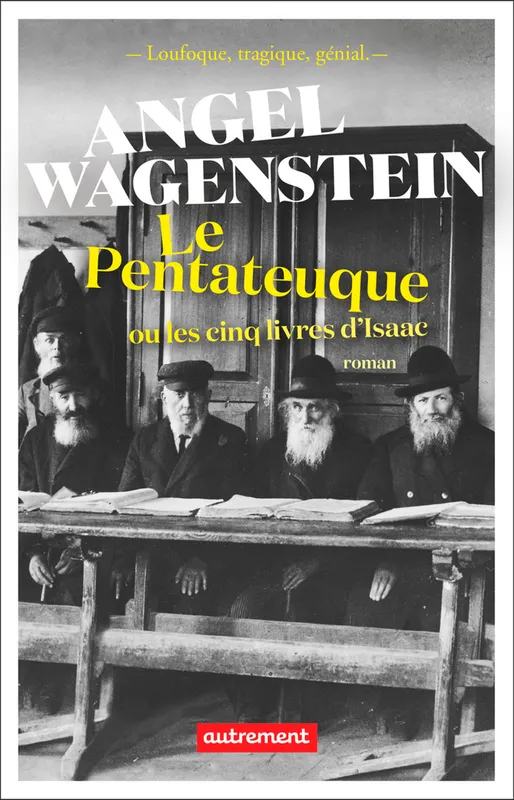 Le Pentateuque ou les cinq livres d'Isaac Angel Wagenstein