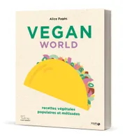 Vegan world - recettes végétales, populaires et métissées