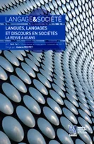 Langage et société, n° 160-161/Deuxième et troisième trimestres 2017, Langues, langages et discours en sociétés. La revue a 40 ans