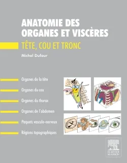 Anatomie des organes et viscères, Tête, cou et tronc