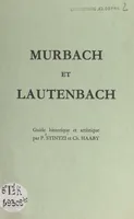 Murbach et Lautenbach, Guide historique et artistique